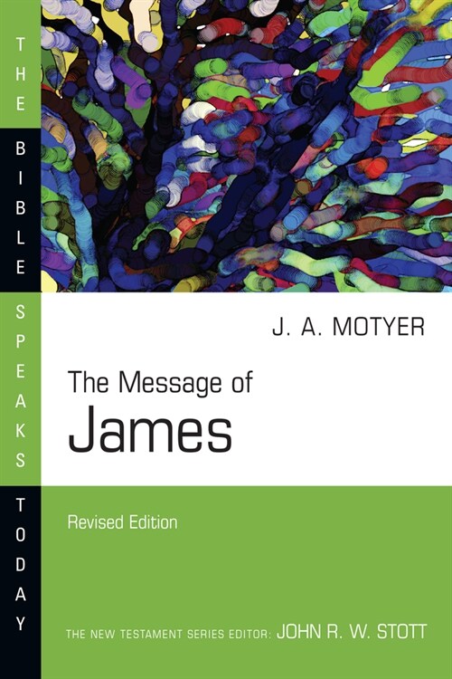 The Message of James (Paperback, Revised)