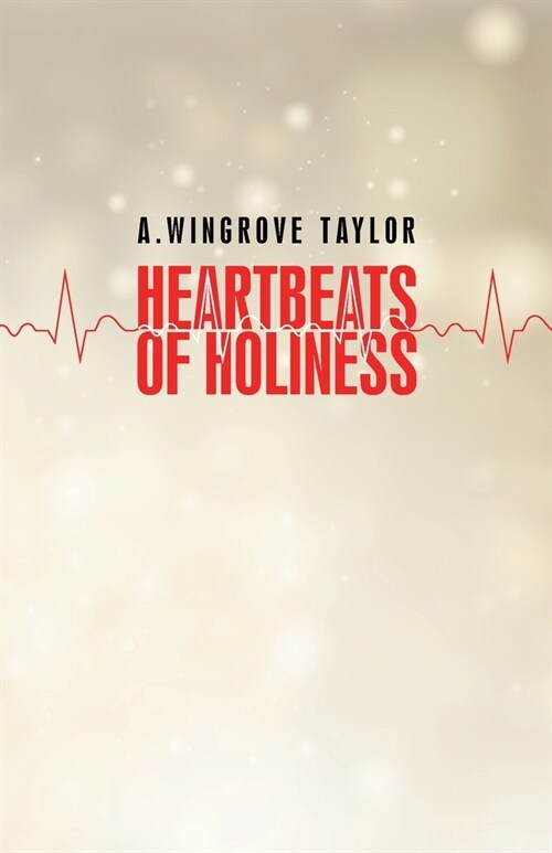 Heartbeats of Holiness (Paperback)