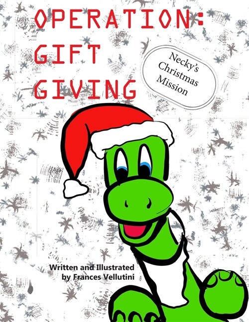 OPERATION Gift Giving: Neckys Christmas Mission (Paperback)