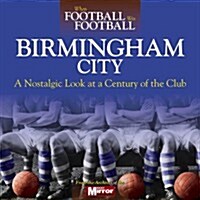 When Football Was Football: Birmingham City (Hardcover)