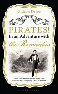 The Pirates! in an Adventure with the Romantics (Paperback)