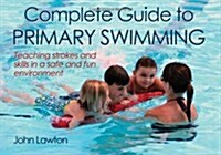 Complete Guide to Primary Swimming (Spiral)