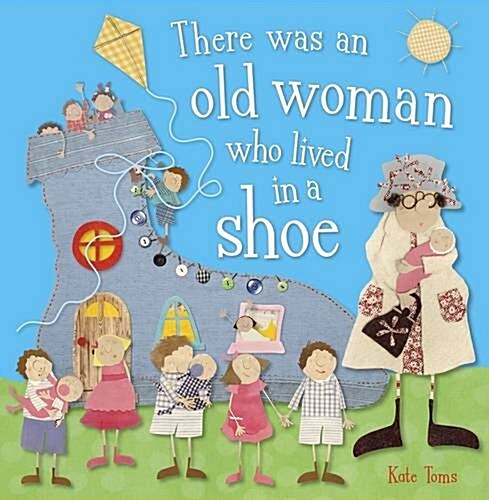 There Was an Old Woman Who Lived in a Shoe (Paperback)