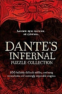 Dantes Infernal Puzzle Collection : A Devilishly Difficult Challenge! (Hardcover)