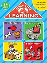 First Time Learning Bumper : The Alphabet; Counting 1 to 10; Writing; Early Maths (Paperback)