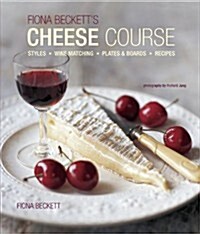 Fiona Becketts Cheese Course (Hardcover)