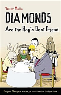Diamonds are the Hogs Best Friend (Paperback)