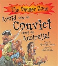 Avoid Being a Convict Sent to Australia! (Paperback)