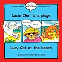 Lucy Cat at the Beach/Lucie Chat a la plage (Paperback)