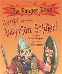 Avoid being an Assyrian soldier! 