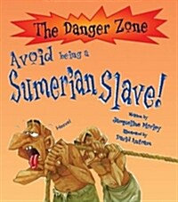 [중고] Avoid Being A Sumerian Slave! (Paperback)