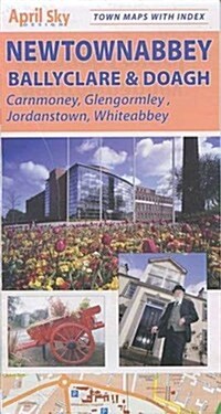 Newtownabbey Town Map : Ballyclare, Doagh, Carnmoney, Glengormley, Jordanstown, Whiteabbey (Sheet Map, folded)