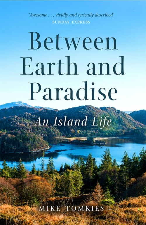 Between Earth and Paradise : An Island Life (Paperback)