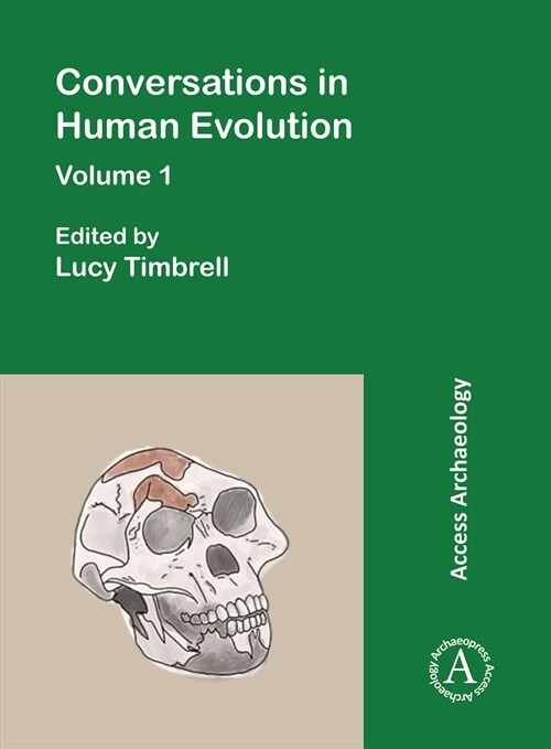 Conversations in Human Evolution: Volume 1 (Paperback)