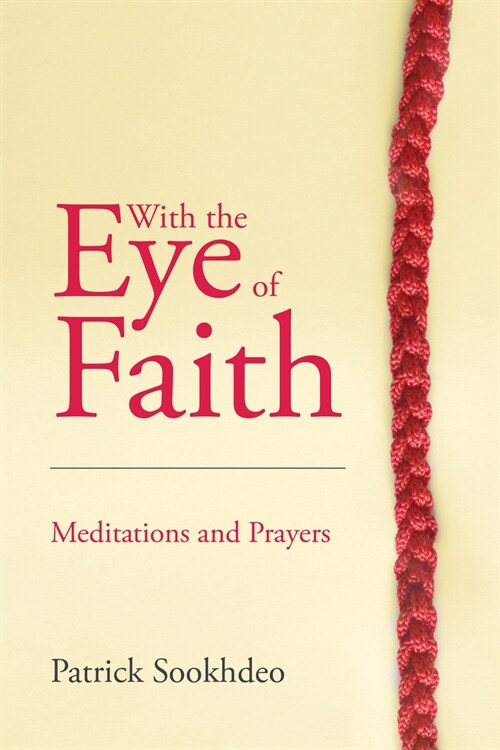 With the Eye of Faith: Meditations and Prayers (Paperback)