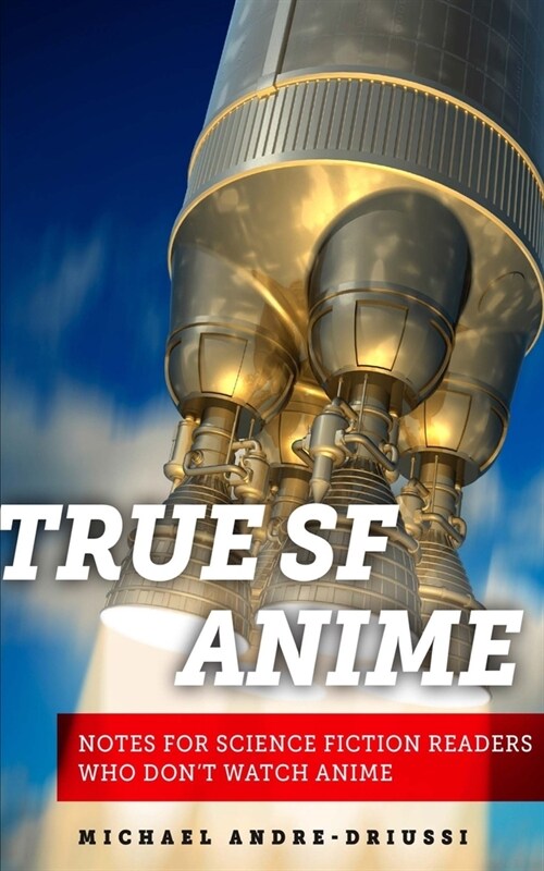True SF Anime (Paperback)