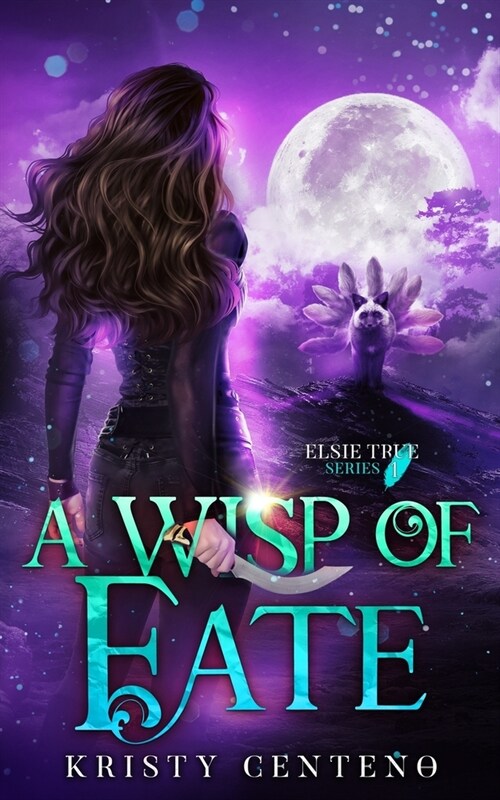 A Wisp of Fate: Elsie True Series #1 (Paperback)