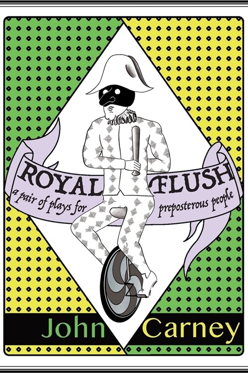 Royal Flush: a pair of plays for preposterous people (Paperback)