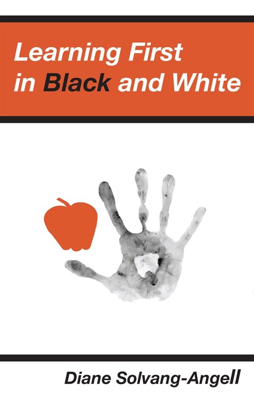 Learning First in Black & White (2nd Edition) (Paperback, 2)