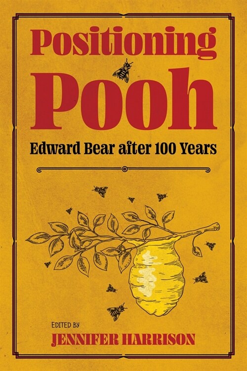 Positioning Pooh: Edward Bear After One Hundred Years (Hardcover)