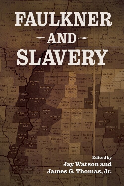 Faulkner and Slavery (Hardcover)