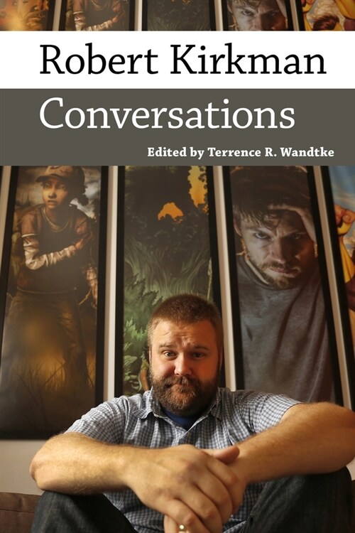 Robert Kirkman: Conversations (Paperback)