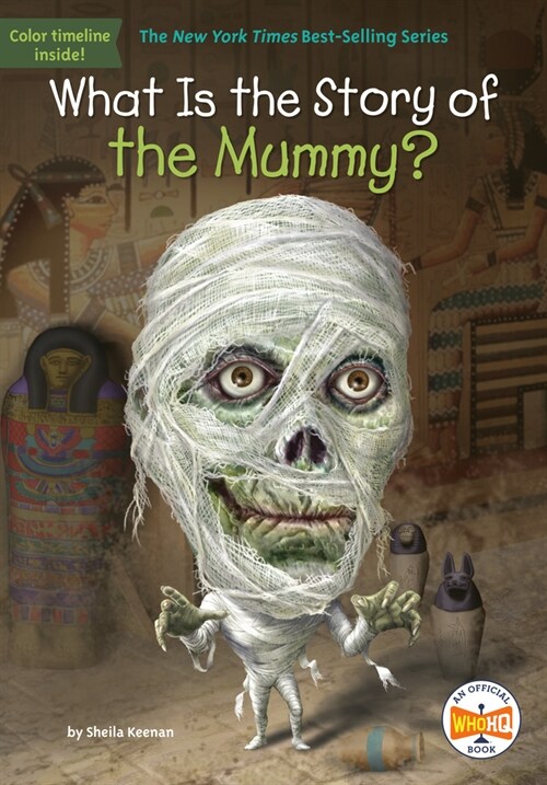What Is the Story of the Mummy? (Library Binding)