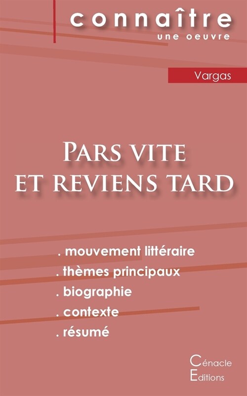 Fiche de lecture Pars vite et reviens tard de Fred Vargas (analyse litt?aire de r??ence et r?um?complet) (Paperback)