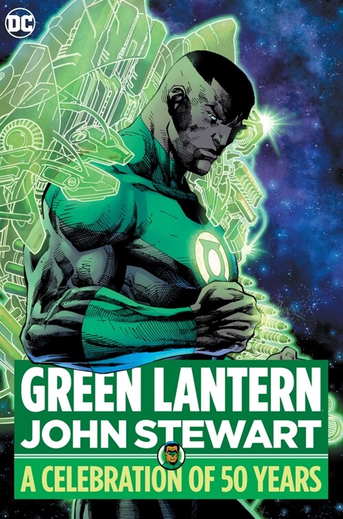 Green Lantern: John Stewart - A Celebration of 50 Years (Hardcover)