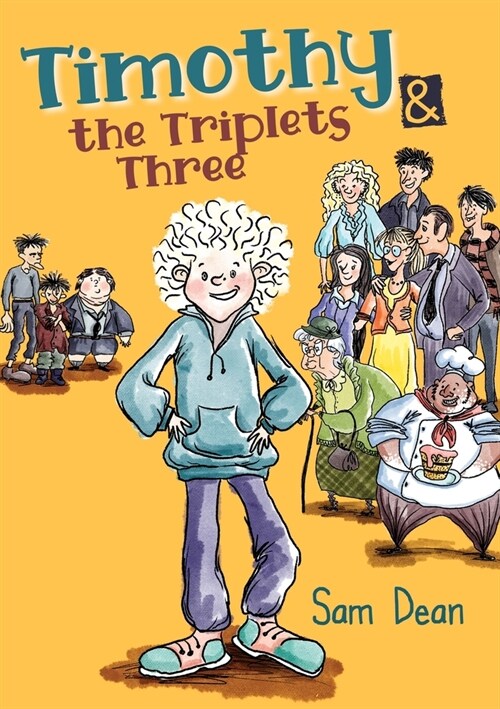 Timothy and the Triplets Three: Laugh out loud as the bullies retreat. (Paperback)