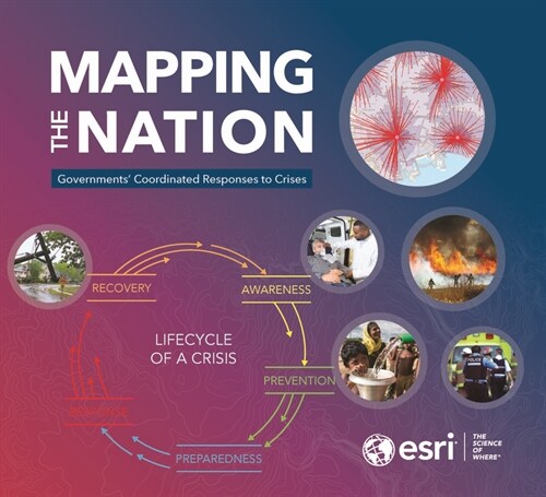 Mapping the Nation: Governments Coordinated Responses to Crises (Paperback)