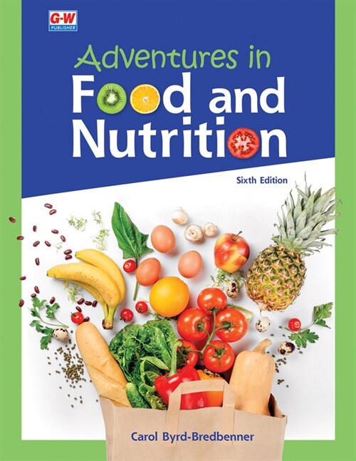 Adventures in Food and Nutrition (Hardcover, 6, Sixth Edition)
