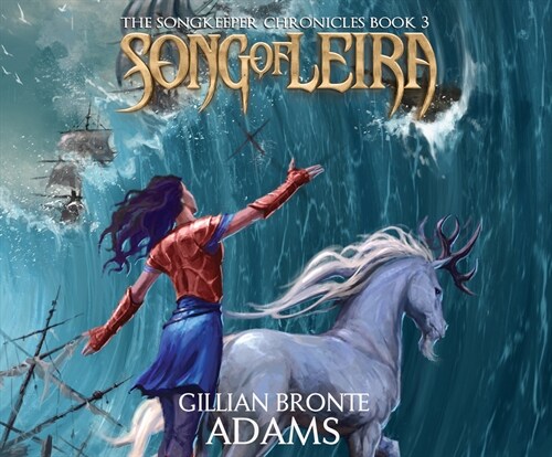 Song of Leira: Volume 3 (Audio CD)