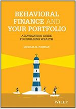 Behavioral Finance and Your Portfolio: A Navigation Guide for Building Wealth (Hardcover)