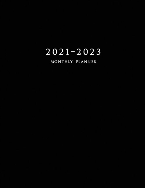 2021-2023 Monthly Planner: Large Three Year Planner with Black Cover (Paperback)