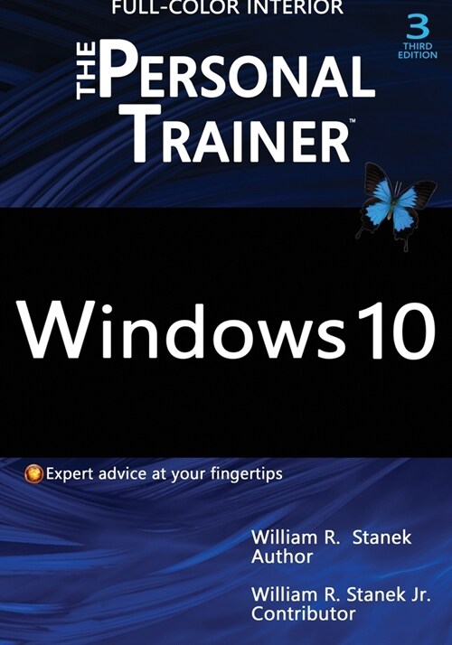 Windows 10: The Personal Trainer, 3rd Edition (FULL COLOR): Your personalized guide to Windows 10 (Paperback, 3, Premium Full-Co)