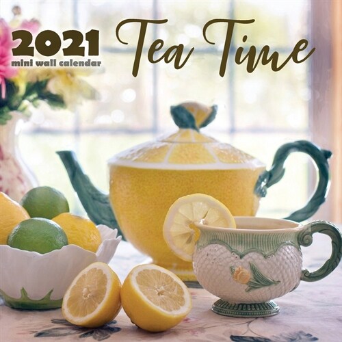 Tea Time 2021 Mini Wall Calendar (Paperback)