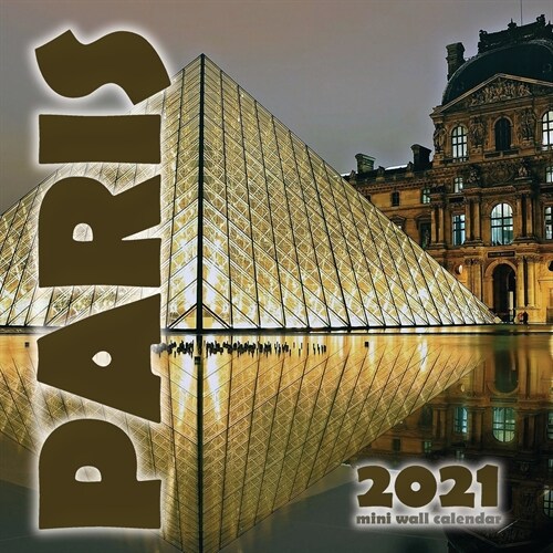 Paris 2021 Mini Wall Calendar (Paperback)