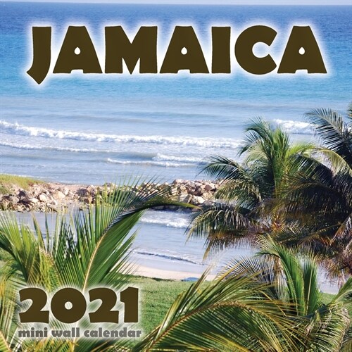 Jamaica 2021 Mini Wall Calendar (Paperback)