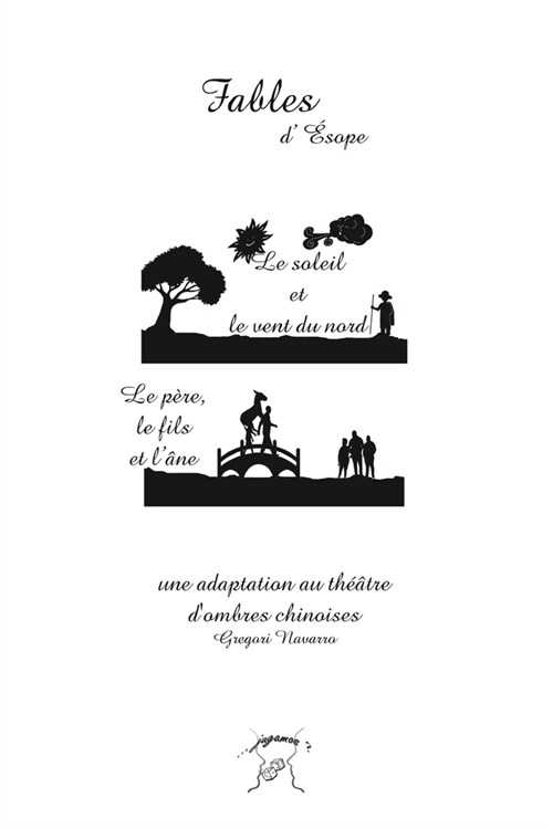 Fables d?ope: Une adaptation au t羽tre dombres chinoises (Paperback)