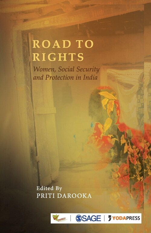 Road to Rights: Women, Social Security and Protection in India (Paperback)