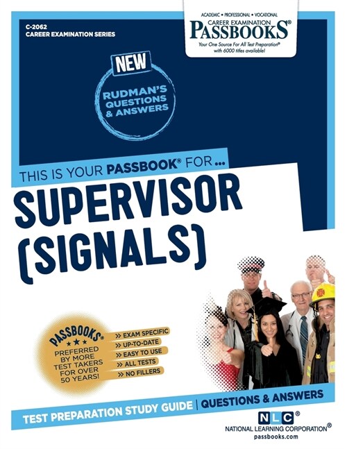 Supervisor (Signals) (C-2062): Passbooks Study Guide Volume 2062 (Paperback)