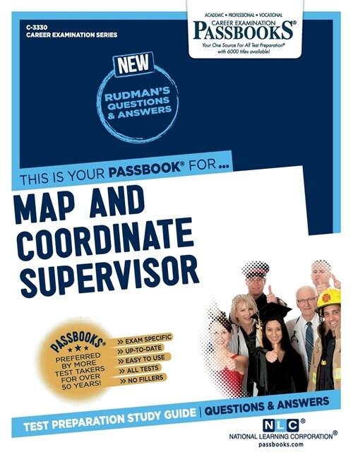 Map and Coordinate Supervisor (C-3330): Passbooks Study Guide Volume 3330 (Paperback)