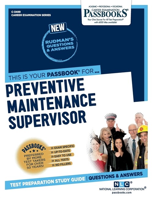 Preventive Maintenance Supervisor (C-3499): Passbooks Study Guide Volume 3499 (Paperback)