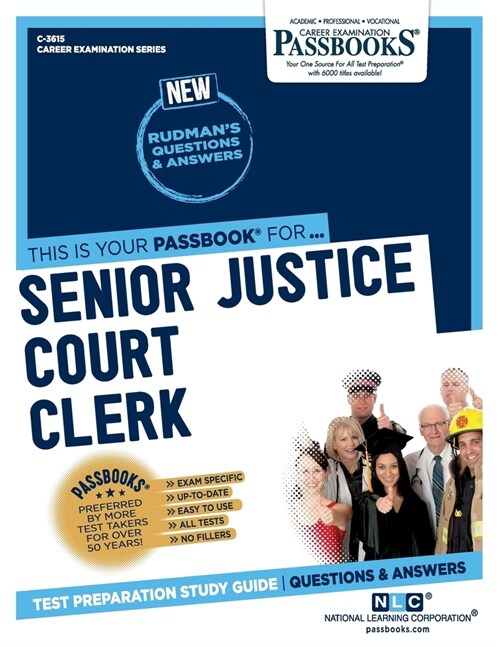 Senior Justice Court Clerk (C-3615): Passbooks Study Guide Volume 3615 (Paperback)