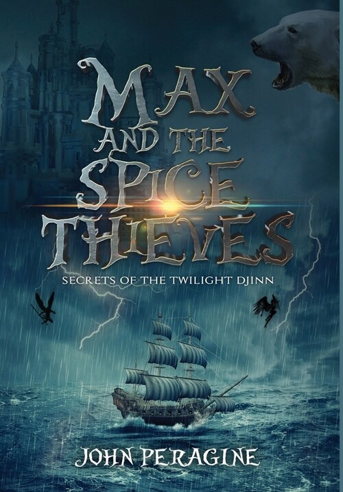 Max and the Spice Thieves (Hardcover)