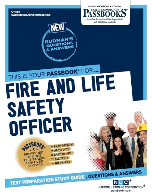 Fire and Life Safety Officer (C-4169): Passbooks Study Guide Volume 4169 (Paperback)