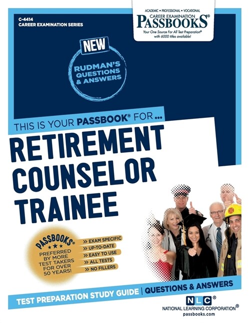 Retirement Counselor Trainee (C-4414): Passbooks Study Guide Volume 4414 (Paperback)