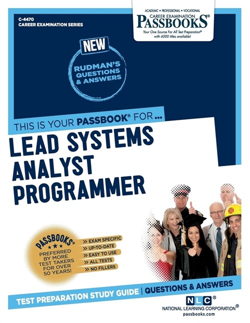 Lead Systems Analyst Programmer (C-4470): Passbooks Study Guide Volume 4470 (Paperback)