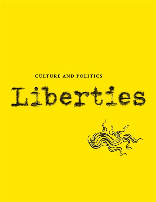 Liberties Journal of Culture and Politics: Volume I, Issue 1 (Paperback)